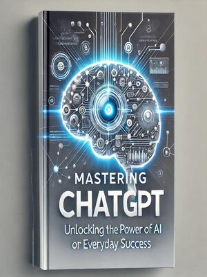 cover image of Mastering ChatGPT